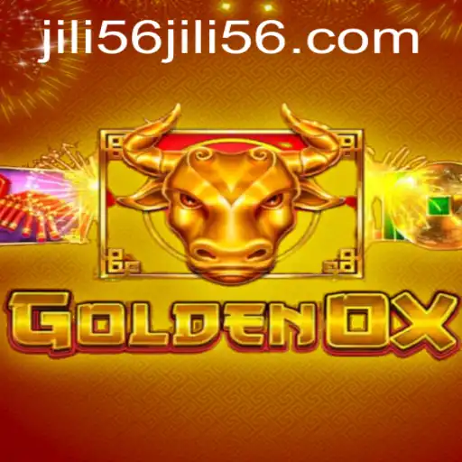 GoldenOx Game Review: Exploring the Excitement of JILI56