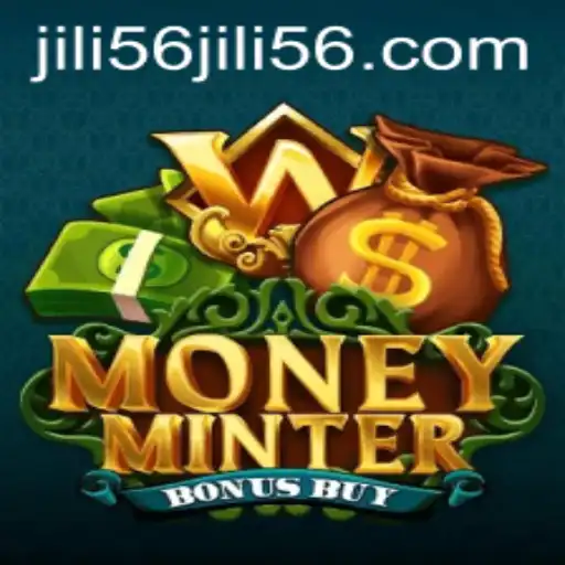 MoneyMinterBonusBuy: An Exciting Casino Game with JILI56 Edge