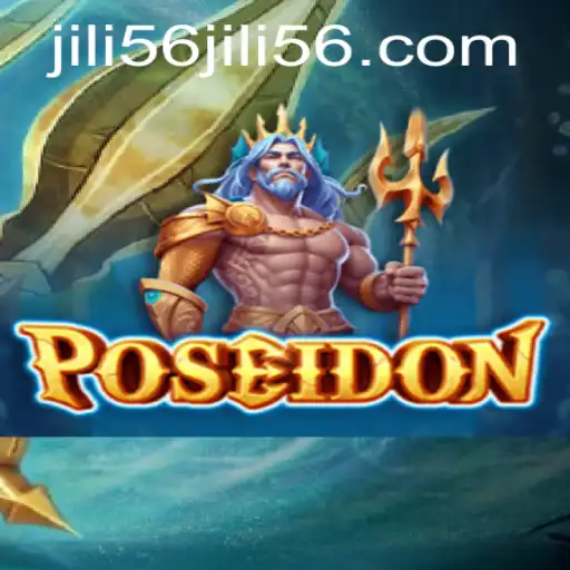 Dive into Poseidon: Exploring the Depths of Gaming with JILI56