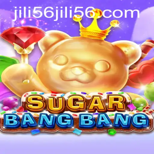 Exploring the Exciting World of SUGARBANGBANG and the JILI56 Revolution