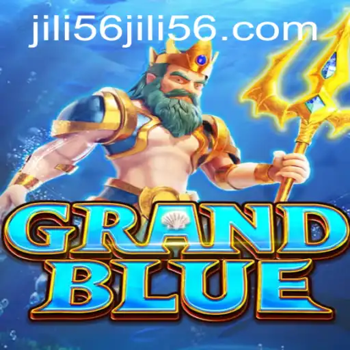 GRANDBLUE: A New Frontier in Online Gaming Reimagined by JILI56