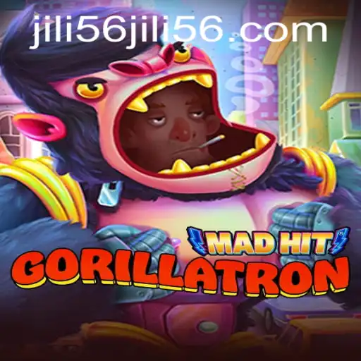 MadHitGorillatron: A Thrilling Gaming Experience with JILI56