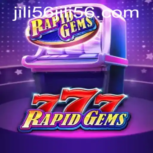 Discover the Thrilling World of RapidGems777 Enhanced by JILI56